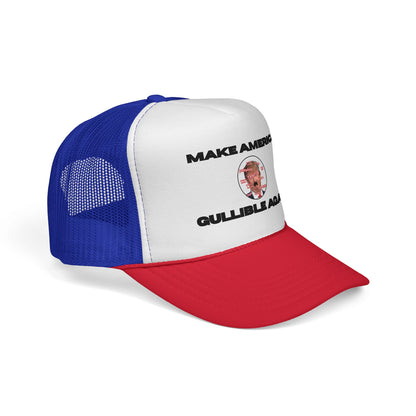 Trucker Cap — "Make America Gullible Again" Political Statement Hat