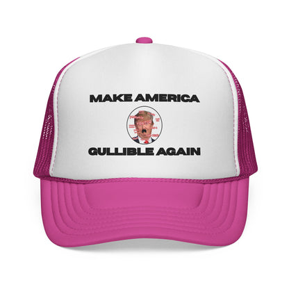 Trucker Cap — "Make America Gullible Again" Political Statement Hat