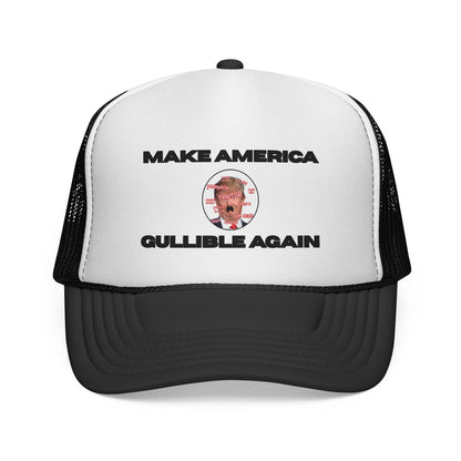 Trucker Cap — "Make America Gullible Again" Political Statement Hat