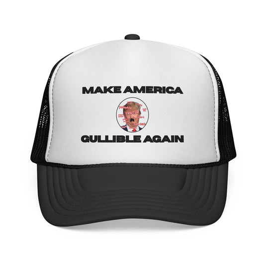 Trucker Cap — "Make America Gullible Again" Political Statement Hat