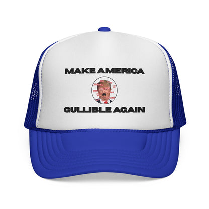 Trucker Cap — "Make America Gullible Again" Political Statement Hat