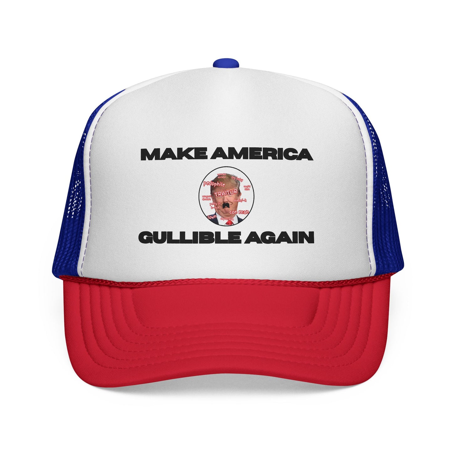 Trucker Cap — "Make America Gullible Again" Political Statement Hat
