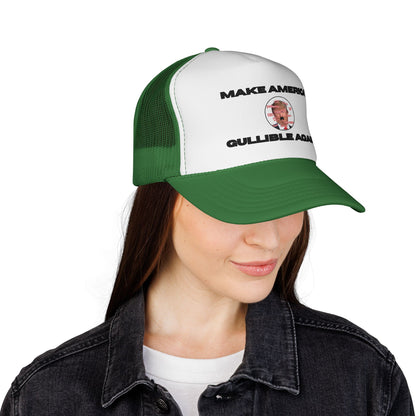 Trucker Cap — "Make America Gullible Again" Political Statement Hat