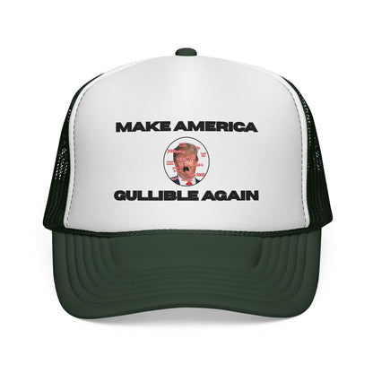 Trucker Cap — "Make America Gullible Again" Political Statement Hat