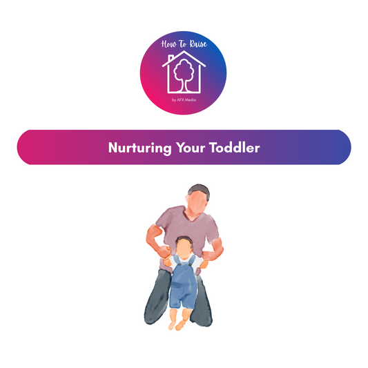 [Digital Download] How to Raise: Nurturing Your Toddler | Evidence-Based Strategies for Calm & Connection