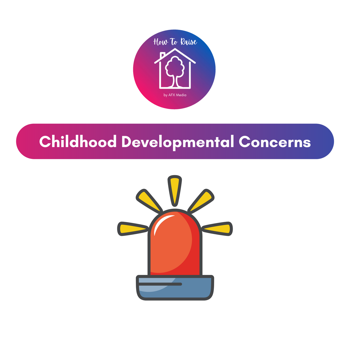 [Digital Download] How To Raise: Child Developmental Milestones & Cautionary Flags